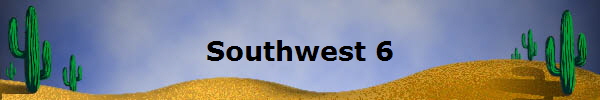 Southwest 6